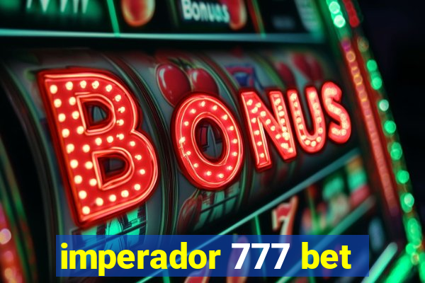 imperador 777 bet